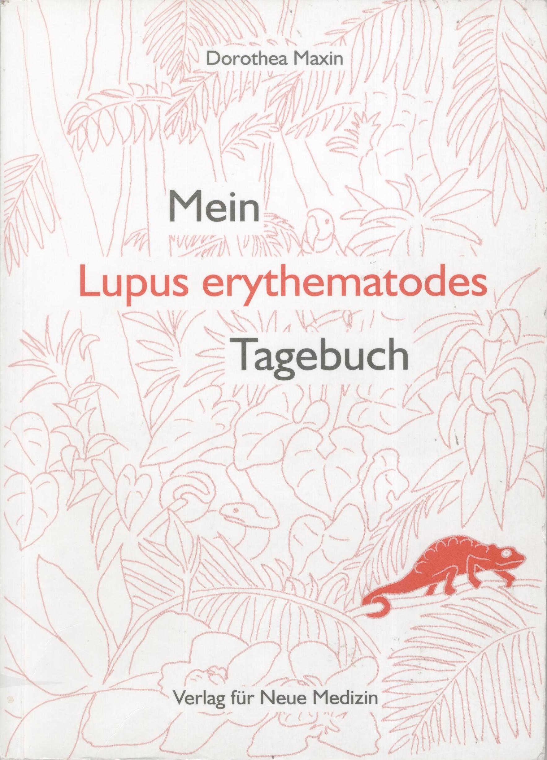 Mein Lupus erythematodes Tagebuch (Ratgeber), 2000
